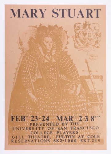 1967 Mary Stuart Play The Gill Theatre University of San Francisco Poster Mint 91