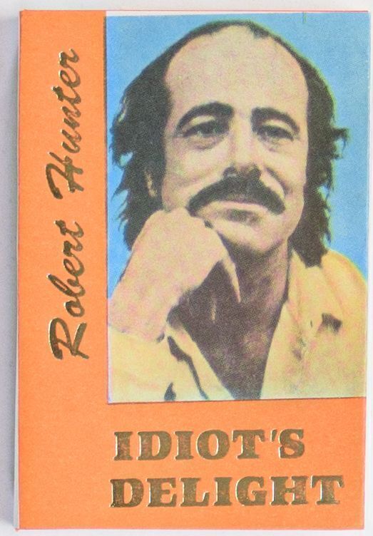 1992 Robert Hunter Idiot's Delight First Edition Poetry Book Mint 91