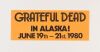 1980 Grateful Dead West High Auditorium Anchorage Alaska Poster & Bumper Sticker Fine 59 - 3