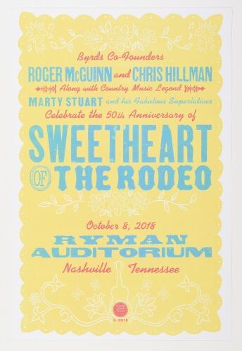 2018 Roger McGuinn Chris Hillman Marty Stuart 50th Anniversary Sweetheart of the Rodeo Ryman Auditorium Nashville Hatch Show Prints Poster Mint 91