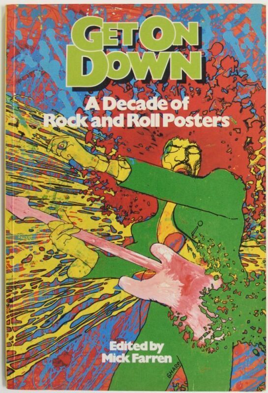 1977 Mick Farren Get On Down: A Decade of Rock and Roll Posters Second-Edition Book Near Mint 81