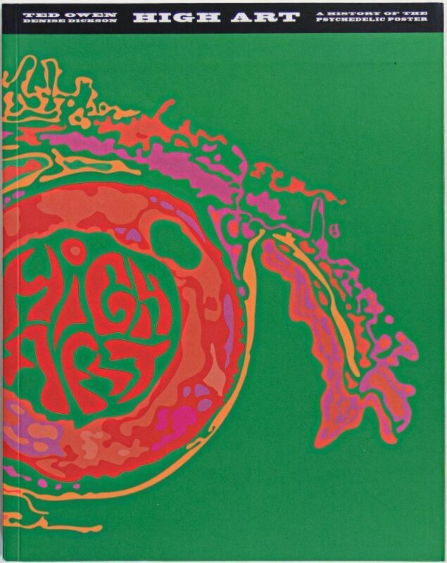 1999 Ted Owen High Art A History of the Psychedelic Poster Book Near Mint 89