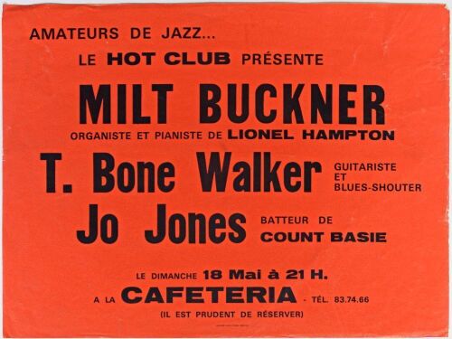 1969 Milt Buckner T. Bone Walker Jo Jones La Cafeteria Paris Poster Extra Fine 69
