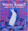 1996 The White Rabbit and Other Delights East Totem West Alan Bisbort Book Near Mint 87