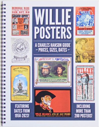 2023 Charles Hanson The Willie Nelson Concert Poster Price Guide Book First Edition Mint 93