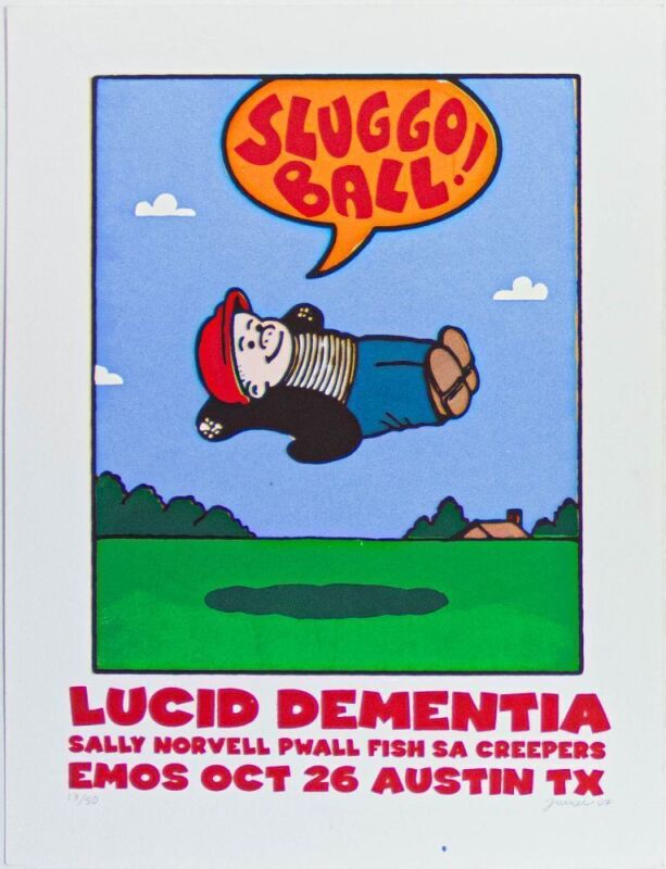 2007 Rick Turner Sluggo Ball Lucid Dementia Emos Austin LE Signed Turner Poster Near Mint 85
