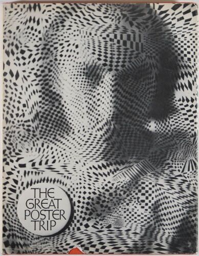 1968 The Great Poster Trip: Art Eureka Hardcover First Edition Book Near Mint 81
