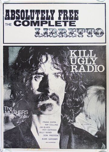 Frank Zappa Absolutely Free The Complete Libretto and Kill Ugly Radio Promo Poster Extra Fine 63