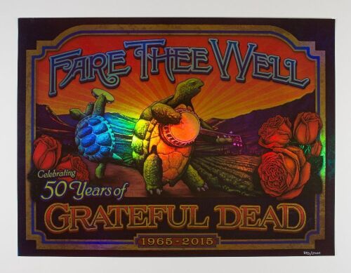 2015 Fare Thee Well Grateful Dead 50th Anniversary LE Foil Poster Near Mint 89