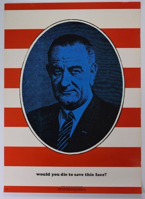 1968 Lyndon B. Johnson Would You Die To Save This Face Headshop Poster Excellent 79