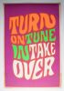 1967 Turn On Tune In Take Over Pandora Productions Blacklight Poster Extra Fine 69