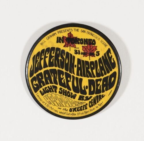 1967 BG-74 Jefferson Airplane Grateful Dead O'Keefe Center Toronto Original Button Not Graded